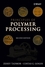 Principles of Polymer Processing, 2nd Edition (0471387703) cover image
