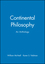 Continental Philosophy: An Anthology (1557867003) cover image