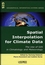 Spatial Interpolation for Climate Data: The Use of GIS in Climatology and Meteorology (1905209703) cover image