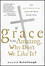 If Grace Is So Amazing, Why Don't We Like It? (0470491604) cover image
