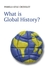 What is Global History? (0745633005) cover image
