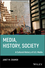 Media, History, Society: A Cultural History of U.S. Media (1405161205) cover image