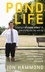 Pond Life: Creating the 'ripple effect ' in everything you say and do (1841127205) cover image
