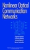 Nonlinear Optical Communication Networks (0471152706) cover image
