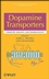 Dopamine Transporters: Chemistry, Biology, and Pharmacology (0470117907) cover image