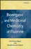 Bioorganic and Medicinal Chemistry of Fluorine (0470278307) cover image