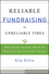 Reliable Fundraising in Unreliable Times: What Good Causes Need to Know to Survive and Thrive (0470479507) cover image