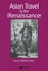 Asian Travel in the Renaissance (1405111607) cover image