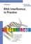 RNA Interference in Practice: Principles, Basics, and Methods for Gene Silencing in C. elegans, Drosophila, and Mammals (3527310207) cover image