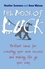 The Book of Luck: Brilliant Ideas for Creating Your Own Success and Making Life Go Your Way (1841127108) cover image