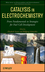 Catalysis in Electrochemistry: From Fundamental Aspects to Strategies for Fuel Cell Development (0470406909) cover image