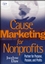 Cause Marketing for Nonprofits: Partner for Purpose, Passion, and Profits (0471717509) cover image