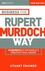 Business the Rupert Murdoch Way: 10 Secrets of the World's Greatest Deal Maker, 2nd Edition (1841121509) cover image