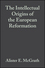 The Intellectual Origins of the European Reformation, 2nd Edition (063122940X) cover image
