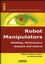 Robot Manipulators: Modeling, Performance Analysis and Control (190520910X) cover image