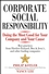 Corporate Social Responsibility: Doing the Most Good for Your Company and Your Cause (0471476110) cover image