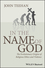 In the Name of God: The Evolutionary Origins of Religious Ethics and Violence (1405183810) cover image