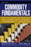 Commodity Fundamentals: How To Trade the Precious Metals, Energy, Grain, and Tropical Commodity Markets (0471788511) cover image