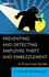 Preventing and Detecting Employee Theft and Embezzlement: A Practical Guide (0470545712) cover image