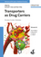 Transporters as Drug Carriers: Structure, Function, Substrates (3527316612) cover image