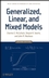Generalized, Linear, and Mixed Models, 2nd Edition (0470073713) cover image