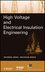 High Voltage and Electrical Insulation Engineering (0470609613) cover image