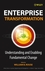 Enterprise Transformation: Understanding and Enabling Fundamental Change (0471736813) cover image