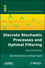 Discrete Stochastic Processes and Optimal Filtering, 2nd Edition (1848211813) cover image