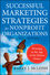 Successful Marketing Strategies for Nonprofit Organizations: Winning in the Age of the Elusive Donor, 2nd Edition (0470529814) cover image