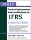 Wiley IFRS: Practical Implementation Guide and Workbook, 3rd Edition (0470647914) cover image