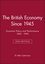 The British Economy Since 1945: Economic Policy and Performance 1945 - 1995, 2nd Edition (0631199616) cover image