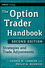 The Option Trader Handbook: Strategies and Trade Adjustments, 2nd Edition (0470481617) cover image