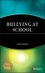 Bullying at School: What We Know and What We Can Do (0631192417) cover image