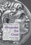 Alexander the Great: Historical Sources in Translation (0631228217) cover image