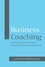 Business Coaching: Achieving Practical Results Through Effective Engagement (1841127418) cover image