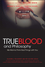 True Blood and Philosophy: We Wanna Think Bad Things with You (0470597720) cover image