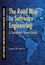 The Road Map to Software Engineering: A Standards-Based Guide (0471683620) cover image