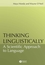 Thinking Linguistically: A Scientific Approach to Language (1405108320) cover image