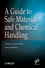 A Guide to Safe Material and Chemical Handling (0470625821) cover image