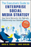 The Executive's Guide to Enterprise Social Media Strategy: How Social Networks Are Radically Transforming Your Business (0470886021) cover image