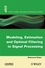 Modeling, Estimation and Optimal Filtration in Signal Processing (1848210221) cover image