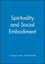 Spirituality and Social Embodiment (0631204822) cover image
