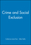 Crime and Social Exclusion (0631209123) cover image