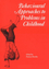 Behavioural Approaches to Problems in Childhood (1898683123) cover image