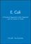 E. Coli: A Practical Approach to the Organism and its Control in Foods (0751404624) cover image