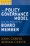 A Carver Policy Governance Guide, Volume 1, Revised and Updated, The Policy Governance Model and the Role of the Board Member (0470392525) cover image
