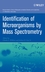 Identification of Microorganisms by Mass Spectrometry (0471654426) cover image