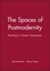 The Spaces of Postmodernity: Readings in Human Geography (0631217827) cover image