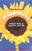 The Book of Happiness: Brilliant Ideas to Transform Your Life (1841127027) cover image