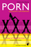 Porn - Philosophy for Everyone: How to Think With Kink (1405199628) cover image